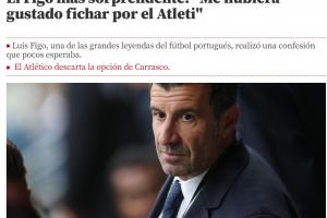 开云在线-好家伙！菲戈坦白：除了皇萨我本来还想去马竞，在那踢球让人兴奋